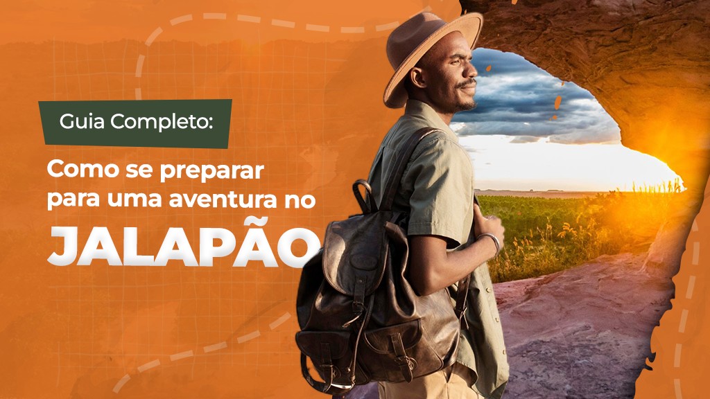 Guia Completo: Como se Preparar para uma Aventura no Jalapão Guia Completo: Como se Preparar para uma Aventura no Jalapão